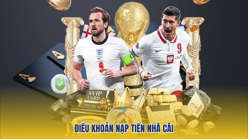 Điều khoản sử dụng về giao dịch nạp tiền nhà cái
