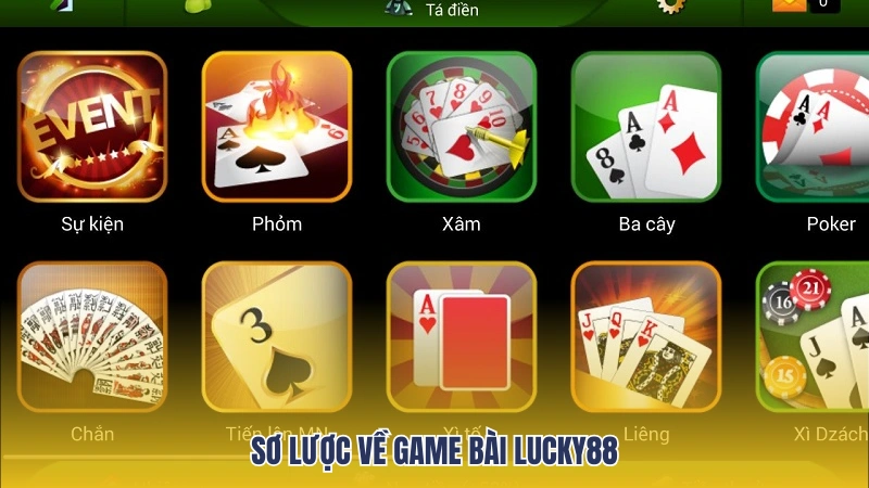 Khái quát về game bài đổi thưởng tại Lucky88