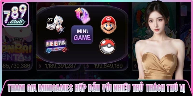 Minigames hấp dẫn với nhiều thử thách thú vị