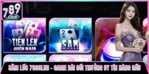 Sâm Lốc 789club - Game Bài Đổi Thưởng Uy Tín Hàng Đầu